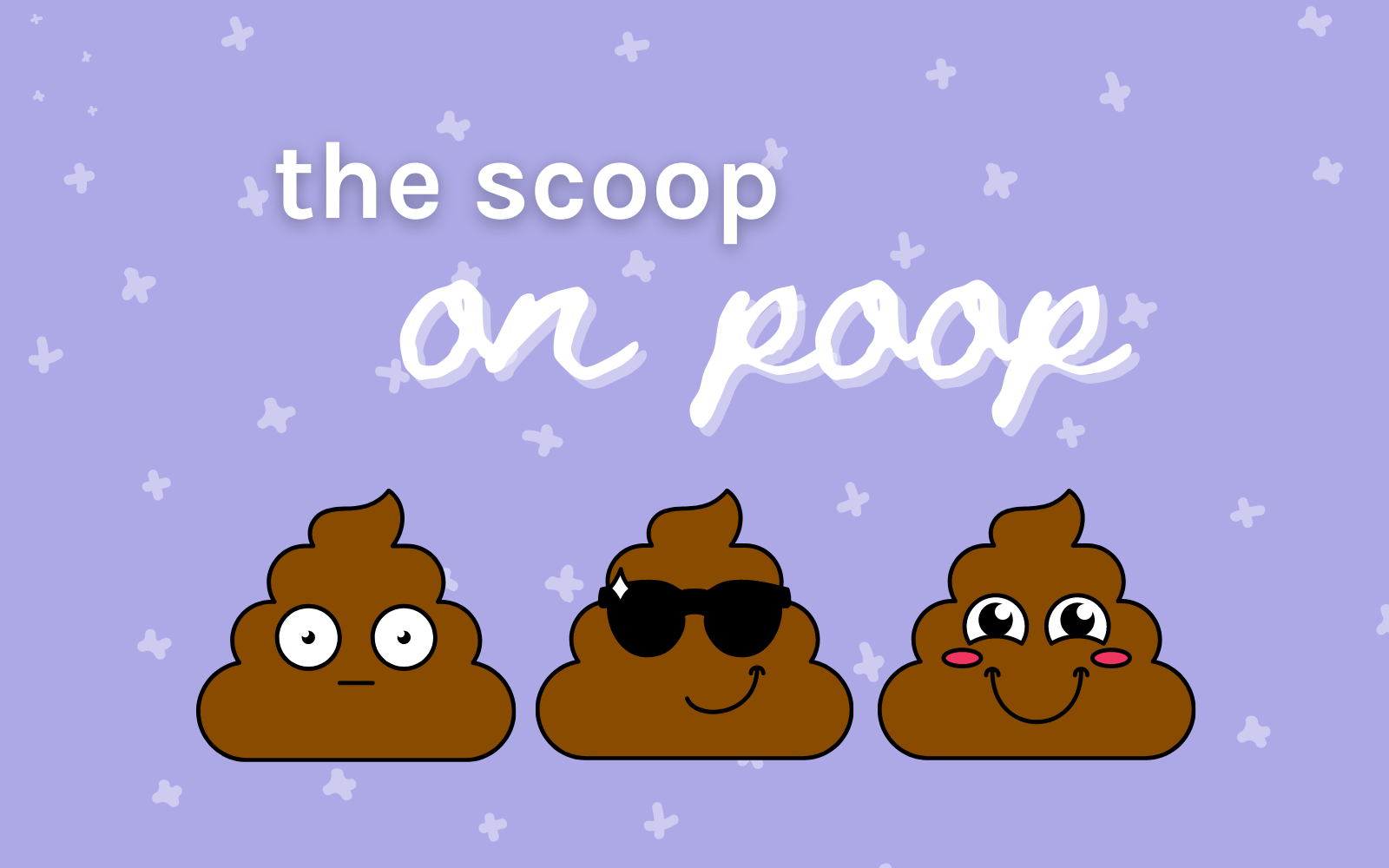 The Scoop on Poop: What’s Normal and What’s Not